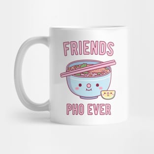 Cute Friends Pho Ever Pun Mug